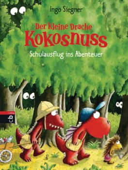 Der kleine Drache Kokosnuss - Schulausflug ins Abenteuer von Ingo Siegner